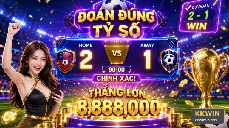 KKWINVNSBS 03 Thể Thao Hồ Sơ Kiểm Chứng — Phân Tích Tỷ Số Bằng Nguồn Tin Có