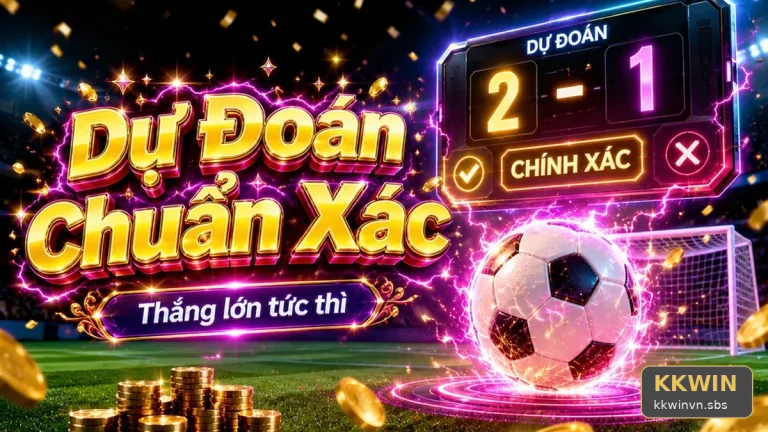 KKWINVNSBS 08 Thể Thao Góc Đọc Hiểu — Kinh Nghiệm Đọc Bảng Tỷ Số Trực Tuyến